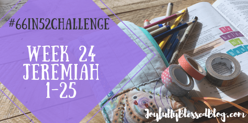 Week 24 - Jeremiah 1-25
