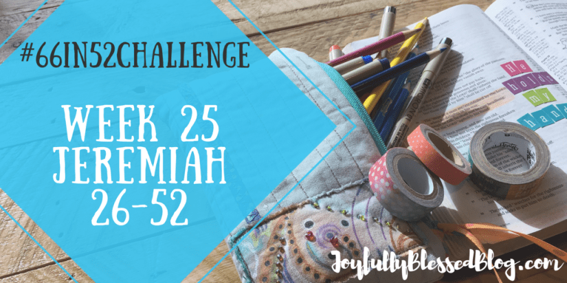 Week 25 - Jeremiah 26-52