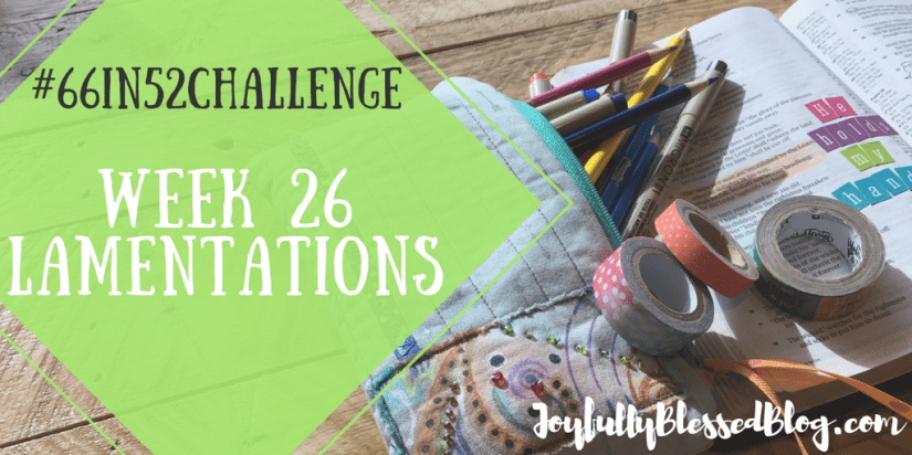Week 26 - Lamentations