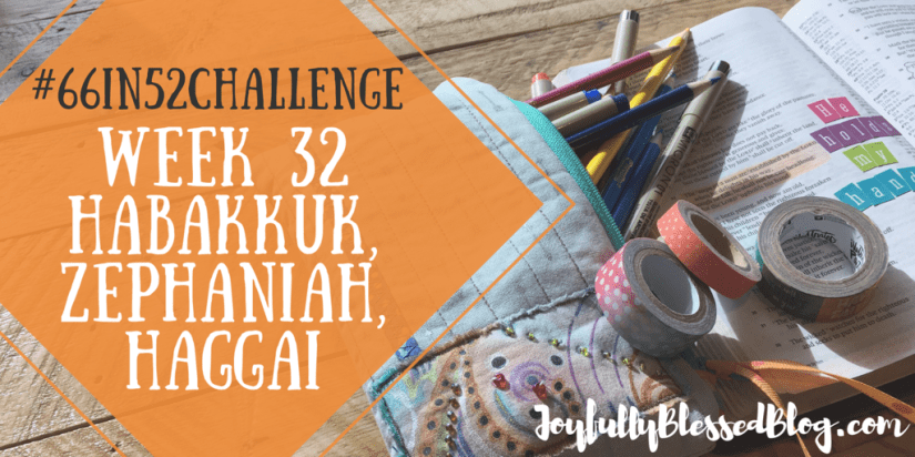 Week 32 - Habakkuk, Zephaniah, Haggai