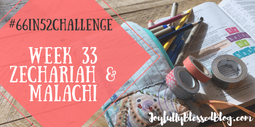 Week 33 - Zechariah & Malachi